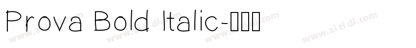 Prova Bold Italic字体转换